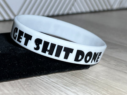 Get shit done bands