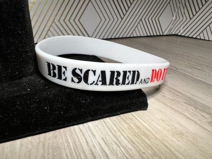 Be scared do it anyway wristband